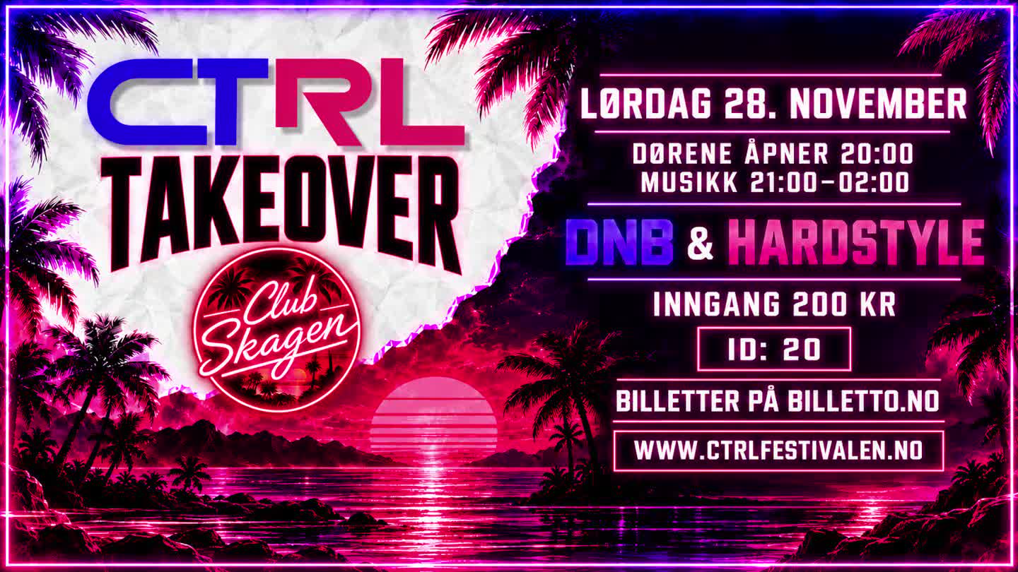 Plakat for CTRL Takeover på Club Skagen